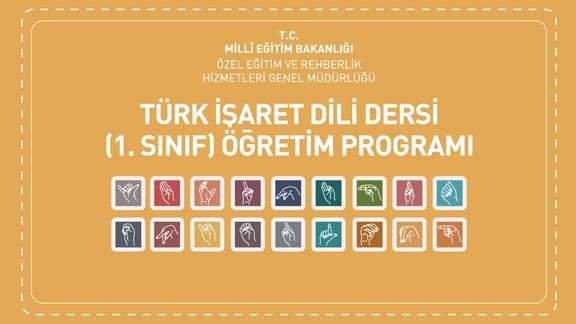 Türk İşaret Dili Dersi öğretim programı yayımlandı